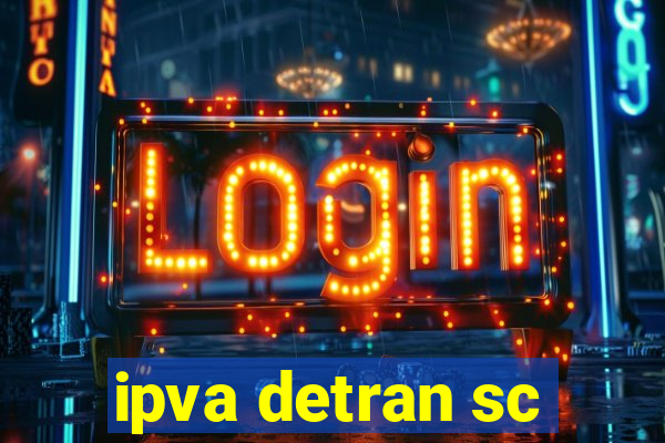 ipva detran sc